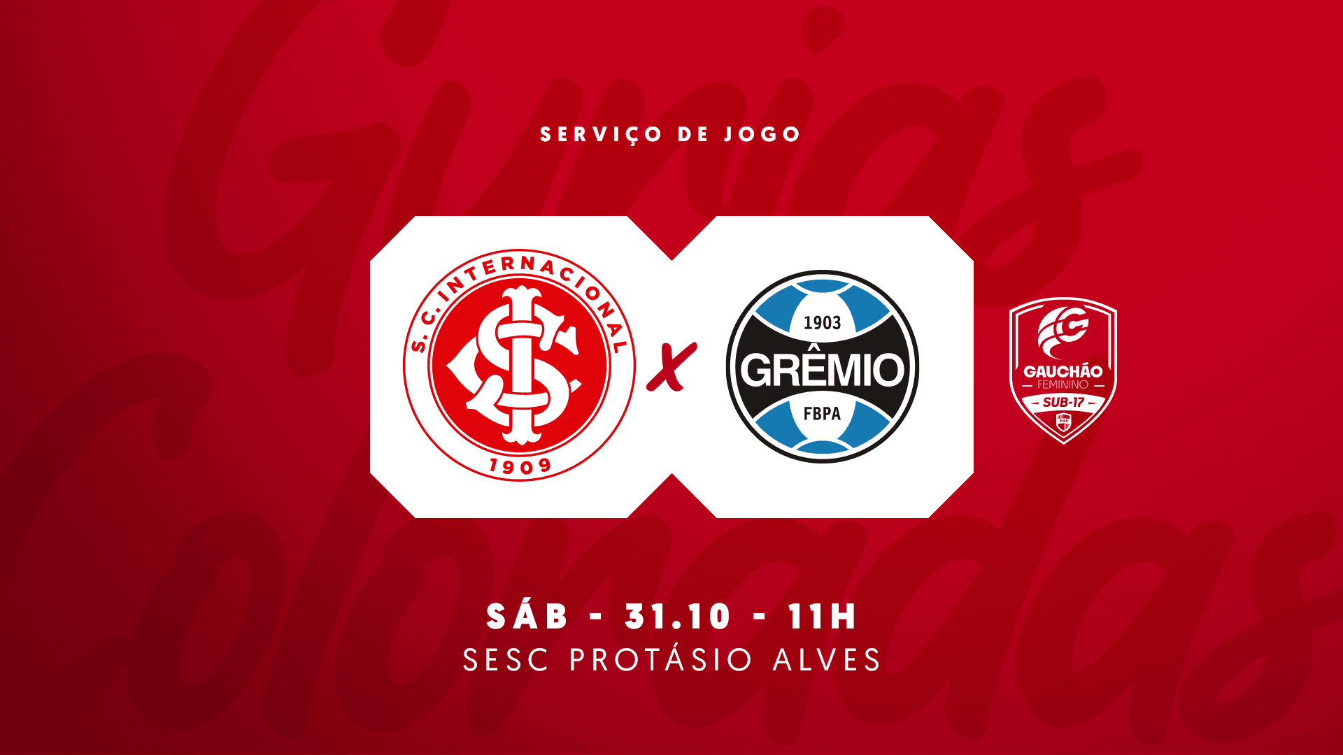 Serviço de Jogo: Internacional x Grêmio - Campeonato Gaúcho Feminino Sub-17

