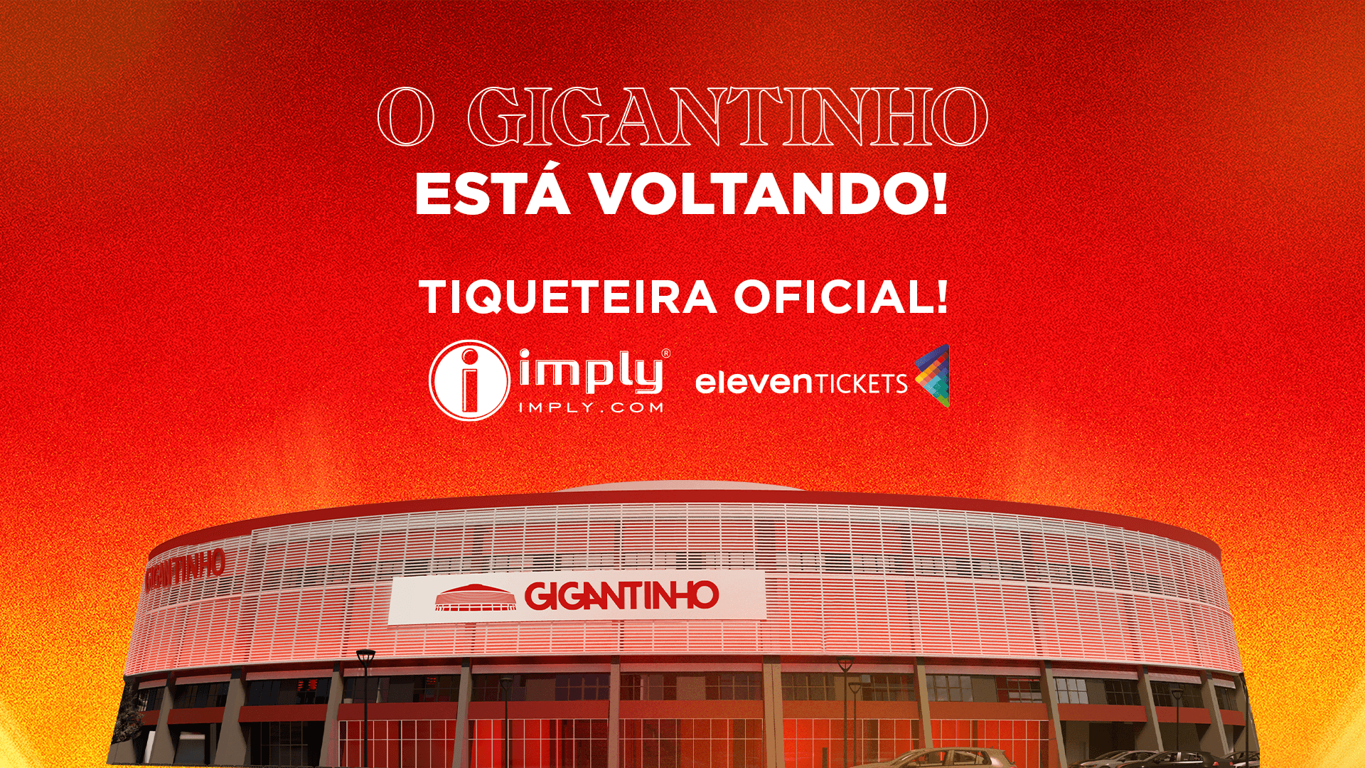 Inter apresenta Imply®️ ElevenTickets como tiqueteira oficial do Gigantinho