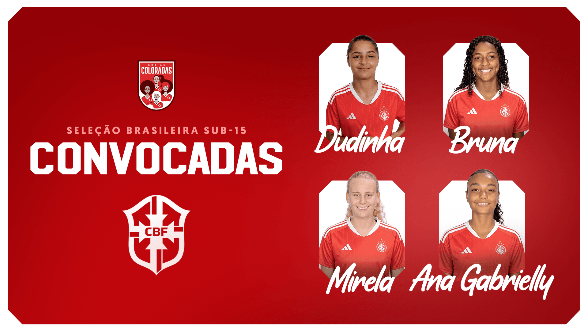 Quatro Gurias Coloradas são convocadas para período de treinamentos da Seleção Brasileira Sub-15