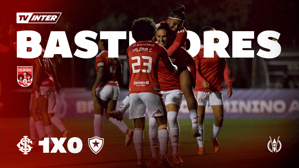 Bastidores | Internacional 1x0 Botafogo | Brasileirão Feminino 2026