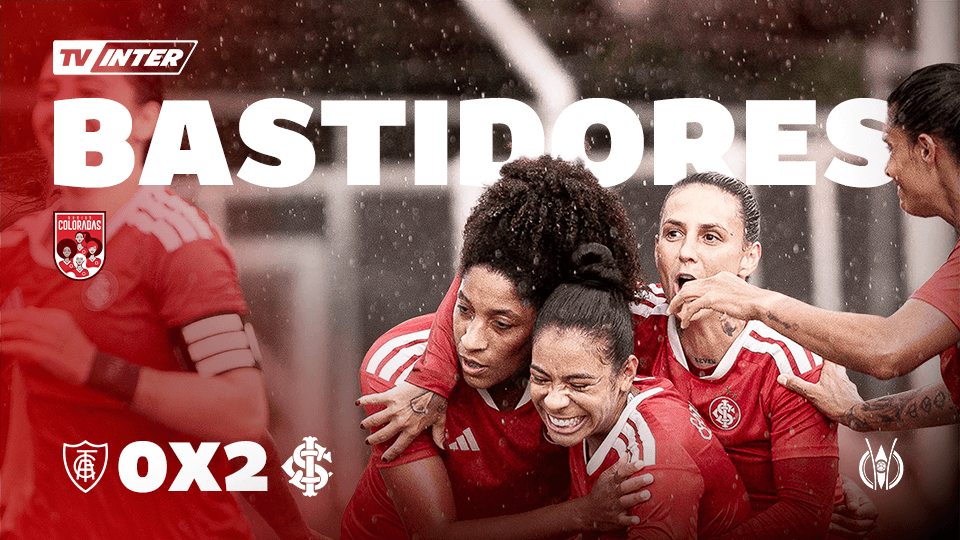 Bastidores | América-MG 0x2 Internacional | Brasileiro Feminino Série A1