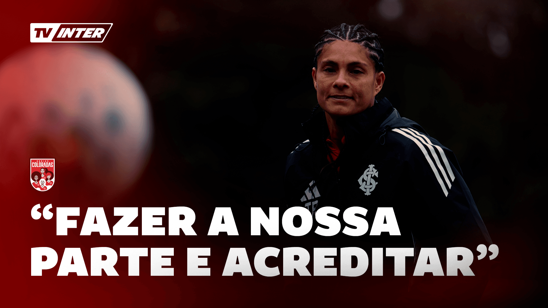 "Treinar, acreditar e dar o melhor!" Sole Jaimes projeta duelo decisivo pelo Brasileirão