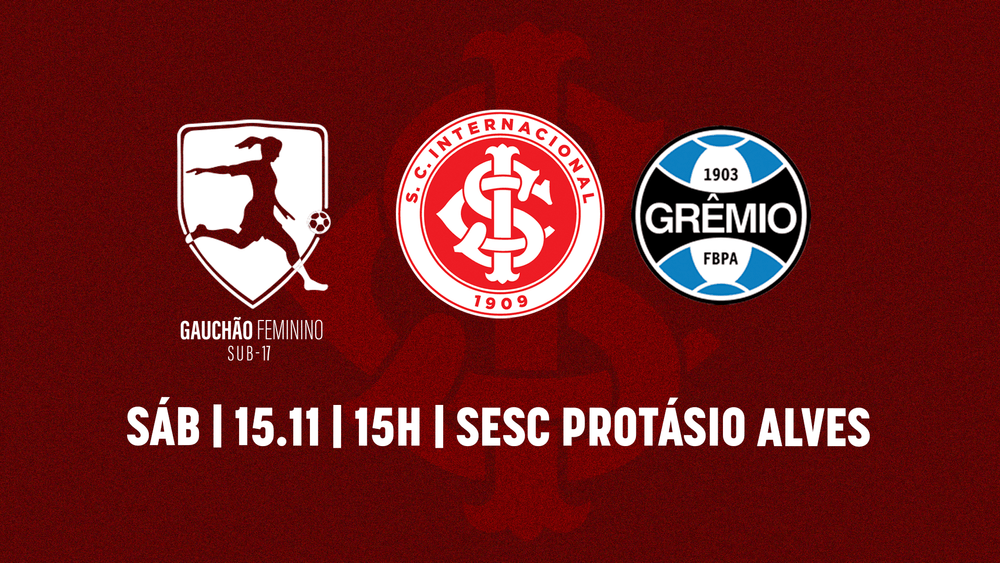 Serviço de Jogo: Inter x Grêmio - Gauchão Feminino Sub-17