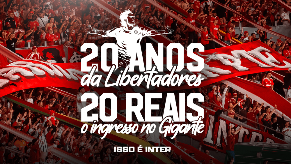20 anos da Libertadores = 20 reais o ingresso para apoiar o Inter!