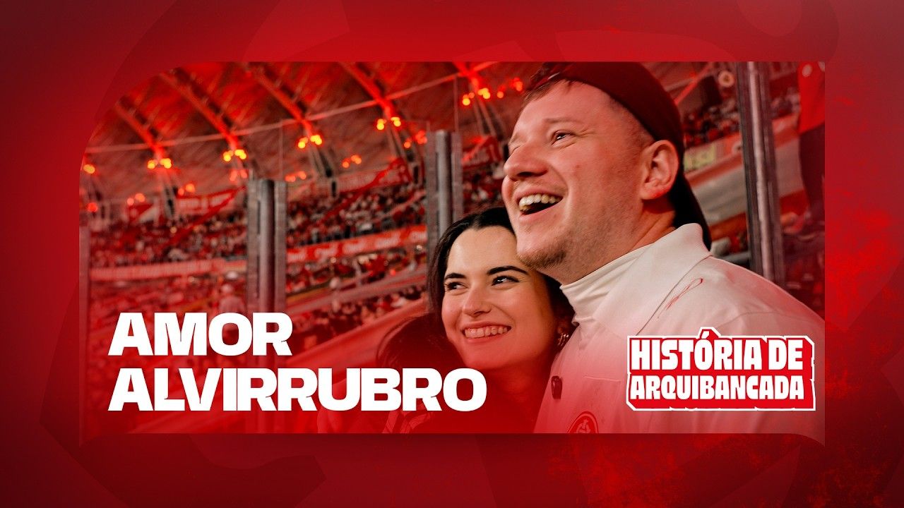 HISTÓRIA DE ARQUIBANCADA | Dia dos Namorados